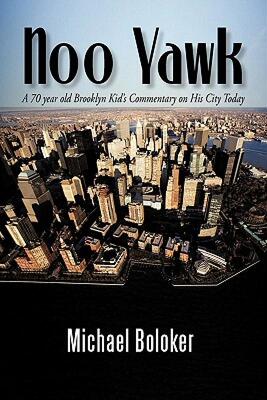 【预售】Noo Yawk: A 70 Year Old Brooklyn Kid's Commentary on