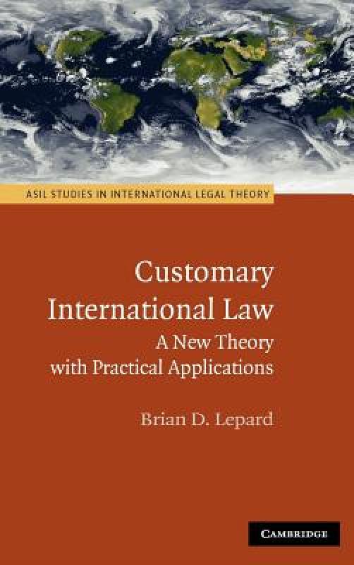 【预售】Customary International Law: A New Theory with