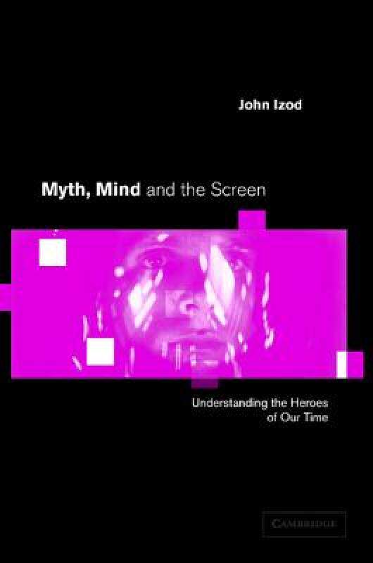 【预售】Myth, Mind and the Screen: Understanding the Heroes
