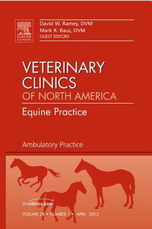 【预售】ambulatory practice, an issue of veterinary clinics