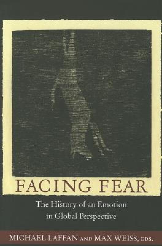 【预售】Facing Fear: The History of an Emotion in Global 书籍/杂志/报纸 原版其它 原图主图