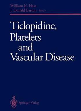 【预售】Ticlopidine, Platelets and Vascular Disease