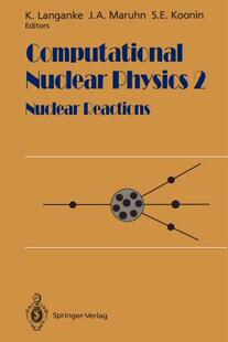 【预售】Computational Nuclear Physics 2: Nuclear Reactions