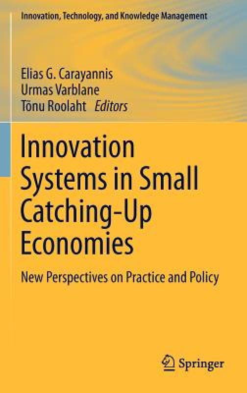 【预售】Innovation Systems in Small Catching-Up Economies: