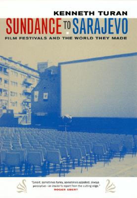 【预售】Sundance to Sarajevo: Film Festivals and the World