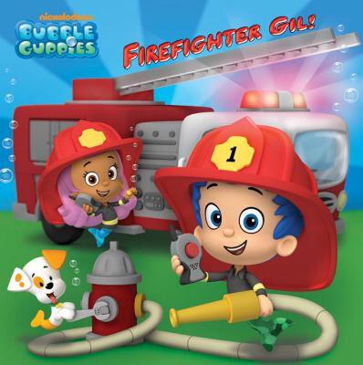 【预售】Firefighter Gil! (Bubble Guppies)