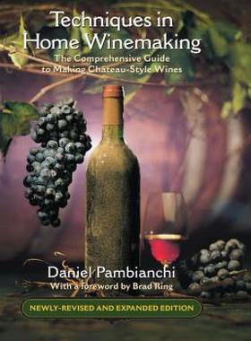【预售】Techniques in Home Winemaking: A Practical Guide to
