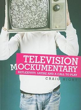 【预售】Television Mockumentary: Reflexivity, Satire and a