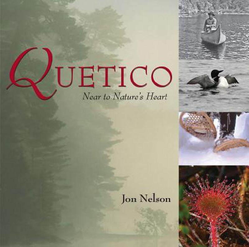 【预售】Quetico: Near to Nature's Heart