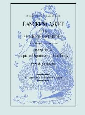 【预售】The Fashionable Dancer's Casket: Or the Ball-Room