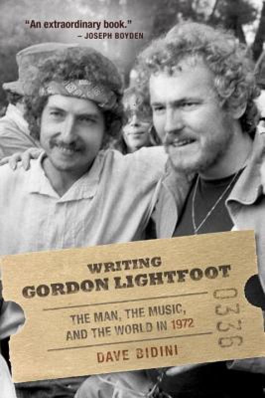 【预售】Writing Gordon Lightfoot: The Man, the Music, and