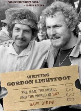 【预售】Writing Gordon Lightfoot: The Man, the Music, and