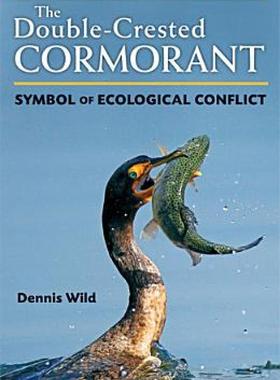 【预售】The Double-Crested Cormorant: Symbol of Ecological