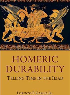 【预售】Homeric Durability: Telling Time in the 