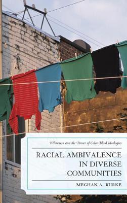 【预售】Racial Ambivalence in Diverse Communities: Whiteness