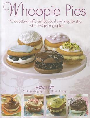 【预售】Whoopie Pies: 70 Delectably Different Recipes Shown