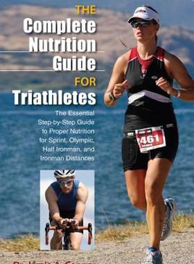 【预售】The Complete Nutrition Guide for Triathletes: The