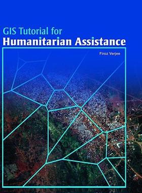 【预售】GIS Tutorial for Humanitarian Assistance [With 2