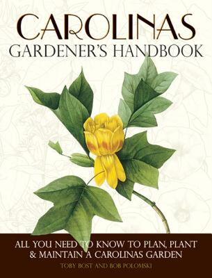 【预售】Carolinas Gardener's Handbook: All You Need to Know