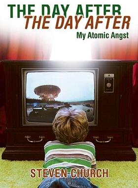 【预售】The Day After the Day After: My Atomic Angst