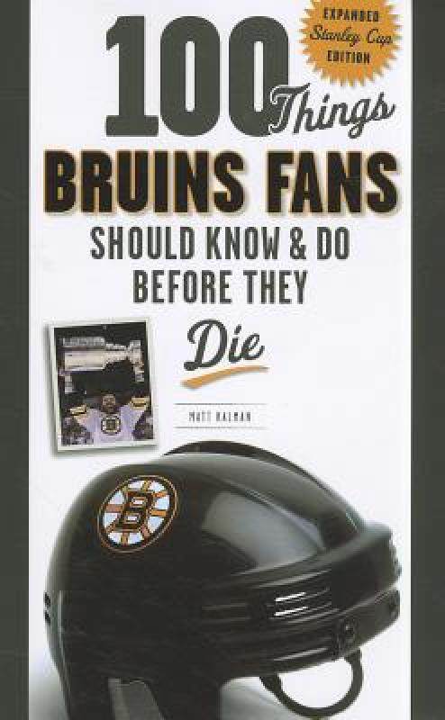 【预售】100 Things Bruins Fans Should Know & Do Before They