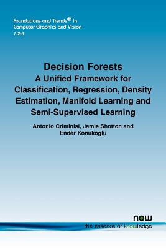 【预售】Decision Forests: A Unified Framework for