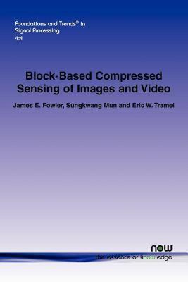 【预售】Block-Based Compressed Sensing of Images and Video