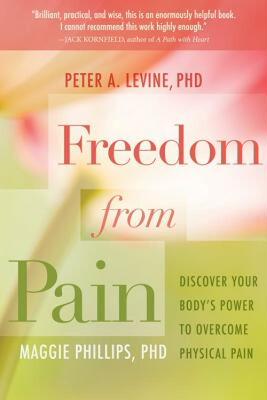【预售】Freedom from Pain: Discover Your Body's Power to