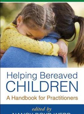 【预售】Helping Bereaved Children: A Handbook for