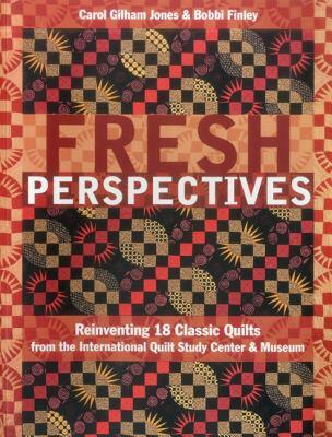 【预售】Fresh Perspectives: Reinventing 18 Classic Quilts