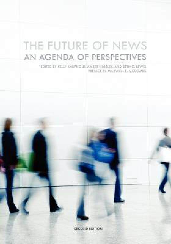 【预售】The Future of News: An Agenda of Perspectives