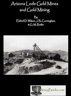 【预售】Arizona Lode Gold Mines and Gold Mining