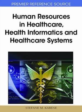 【预售】Human Resources in Healthcare, Health Informatics