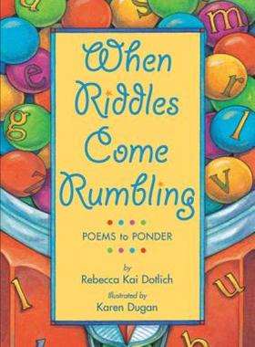 【预售】When Riddles Come Rumbling: Poems to Ponder
