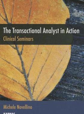 【预售】The Transactional Analyst in Action: Clinical