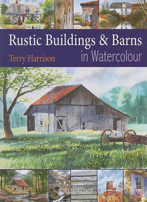 【预售】Painting Rustic Buildings & Barns in Watercolour