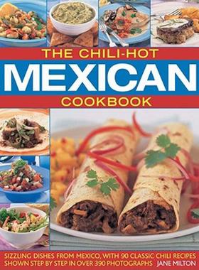 【预售】The Chili-Hot Mexican Cookbook: Sizzling Dishes from