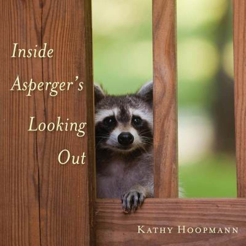 【预售】Inside Asperger's Looking Out