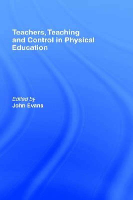 【预售】Teachers, Teaching and Control in Physical