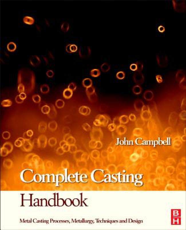 【预售】complete casting handbook: metal casting processes