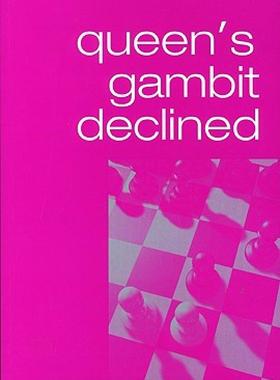 【预售】Queen's Gambit Declined