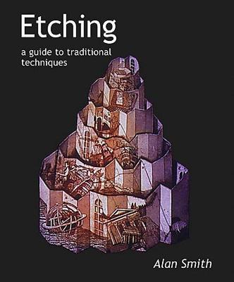 【预售】Etching: A Guide to Traditional Techniques