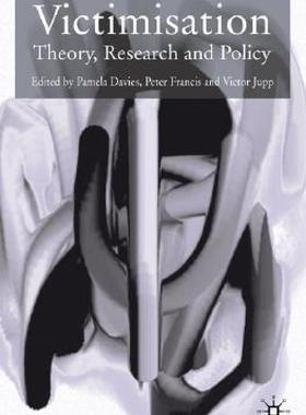 【预售】Victimisation: Theory, Research and Policy