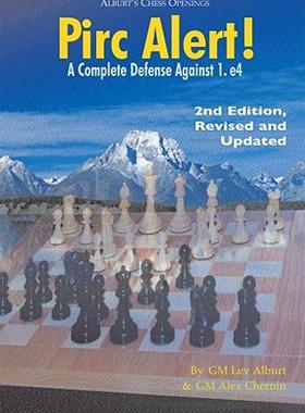 【预售】Pirc Alert!: A Complete Defense Against 1. e4
