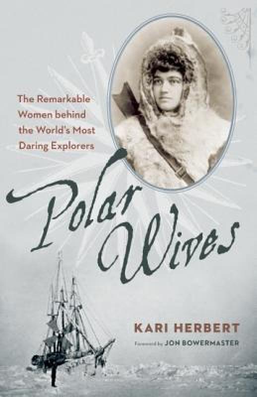 【预售】polar wives: the remarkable women behind the worlds