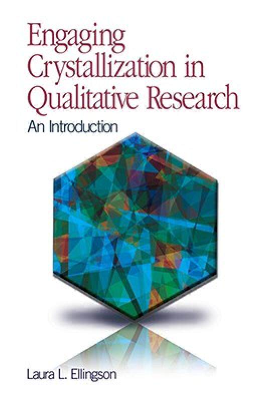 【预售】Engaging Crystallization in Qualitative Research: An