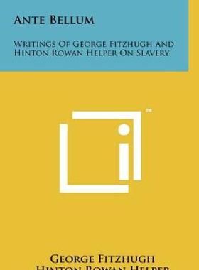 【预售】Ante Bellum: Writings of George Fitzhugh and Hinton