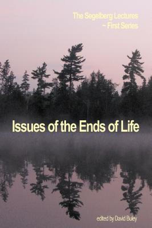 【预售】Issues of the Ends of Life: The Segelberg Lectures
