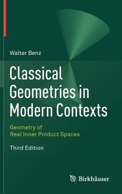 【预售】Classical Geometries in Modern Contexts: Geometry of