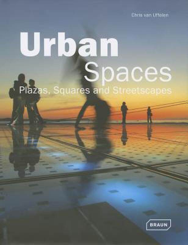 【预售】Urban Spaces: Plazas, Squares & Streetscapes